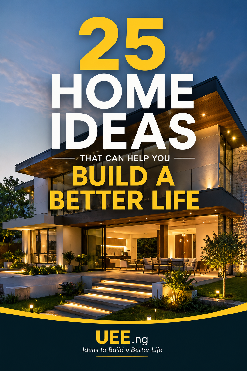 25 Home Ideas for Better Living